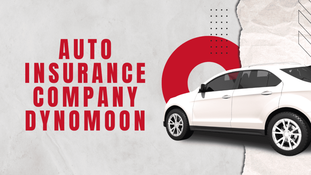 auto insurance, Dynomoon, car insurance, vehicle coverage, insurance discounts, claims process, policy options, affordable auto insurance, Dynomoon reviews