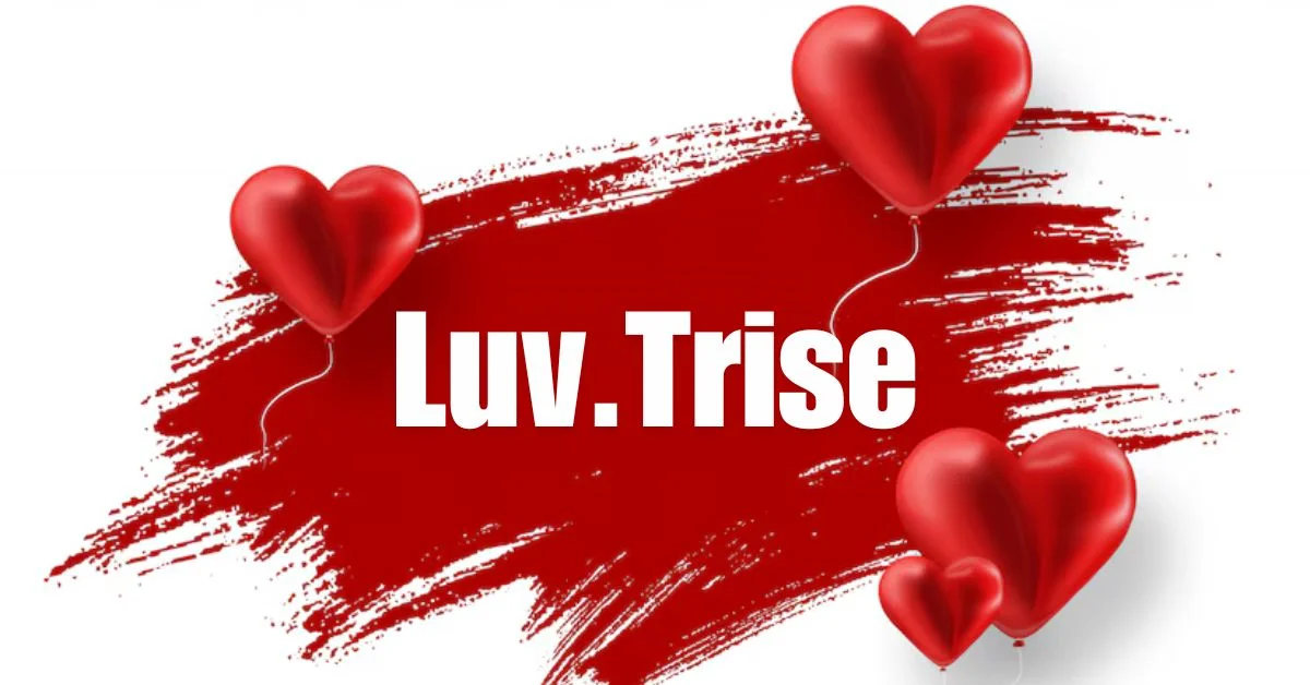 Unlock the Power of Luv.trise: A Guide to Creative Expression